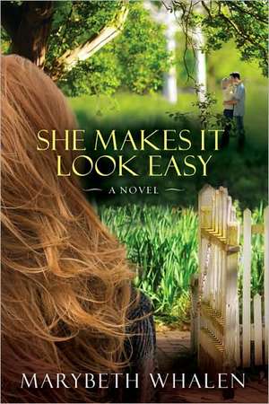 She Makes It Look Easy de Marybeth Whalen