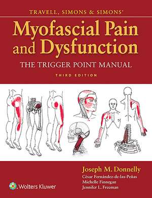 Travell, Simons & Simons' Myofascial Pain and Dysfunction: The Trigger Point Manual de Joseph M. Donnelly PT, DHS, OCS