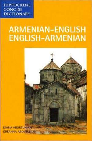 Armenian-English / English-Armenian Concise Dictionary de Diana Aroutunian