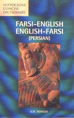 Farsi-English/English-Farsi Concise Dictionary: English-Chinese/Chinese-English de Miandji