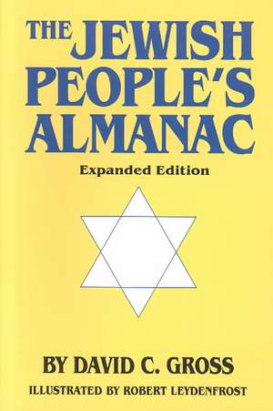 Jewish People's Almanac, Expanded Edition de David C Gross