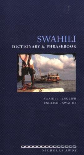 Swahili-English / English-Swahili Dictionary & Phrasebook de Nicholas Awde