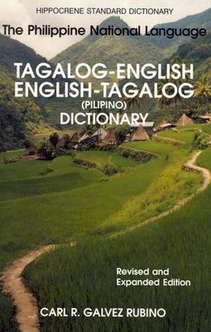 Tagalog/English-English-Tagalog Standard Dictionary: Romanized de Carl R. Galvez Rubino