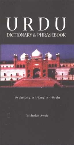 Urdu: Urdu-English, English-Urdu Dictionary & Phrasebook de Nicholas Awde