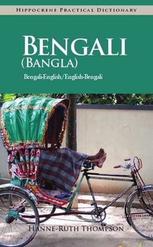 Bangla (Bangla) Practical Dictionary: Bangla-English/English-Bangla de Hanne-Ruth Thompson