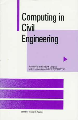 Computing in Civil Engineering 4th de Teresa M. Adams