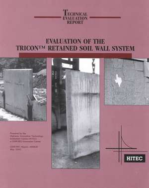 Evaluation of the Tricon Retained Soil Wall System de Dr. J. Vernon McGee