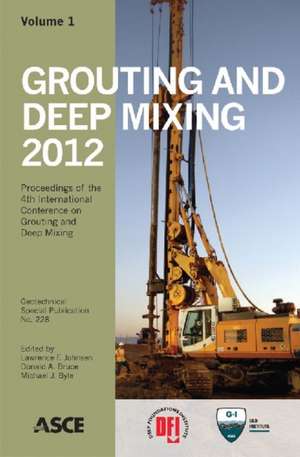 Grouting and Deep Mixing 2012