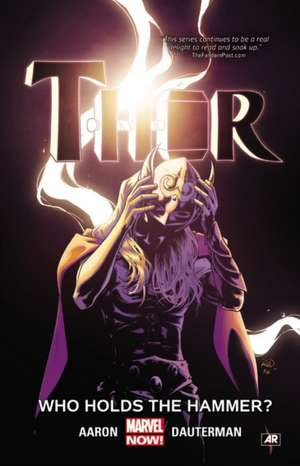 Thor Vol. 2: Who Holds the Hammer? de Jason Aaron