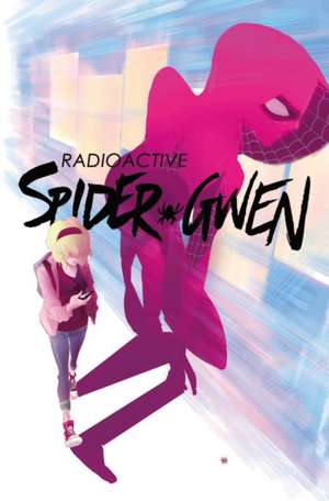 Spider-Gwen Vol. 2: Weapon of Choice de Jason Latour