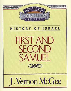 Thru the Bible Vol. 12: History of Israel (1 and 2 Samuel) de J. Vernon McGee