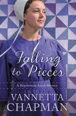 Falling to Pieces de Vannetta Chapman