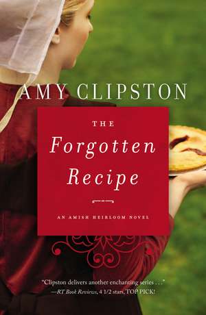 The Forgotten Recipe de Amy Clipston