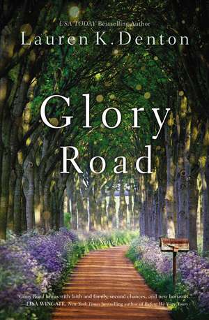 Glory Road de Lauren K. Denton