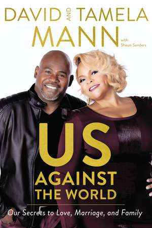 Us Against the World: Our Secrets to Love, Marriage, and Family de David Mann