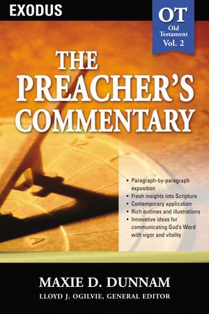 The Preacher's Commentary - Vol. 02: Exodus de Maxie D. Dunnam