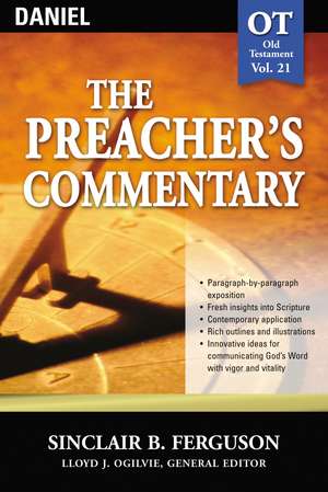 The Preacher's Commentary - Vol. 21: Daniel de Sinclair B. Ferguson