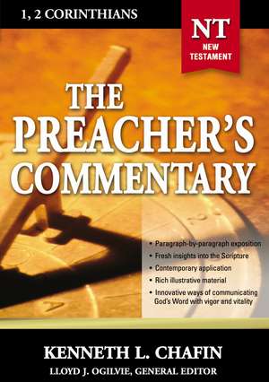 The Preacher's Commentary - Vol. 30: 1 and 2 Corinthians de Kenneth L. Chafin