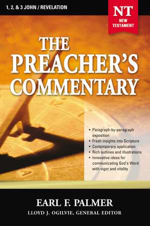 The Preacher's Commentary - Vol. 35: 1, 2 and 3 John / Revelation de Earl Palmer