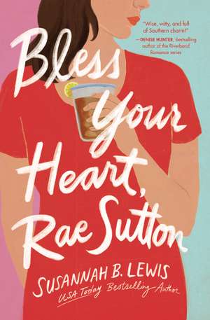 Bless Your Heart, Rae Sutton de Susannah B. Lewis