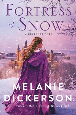 Fortress of Snow de Melanie Dickerson