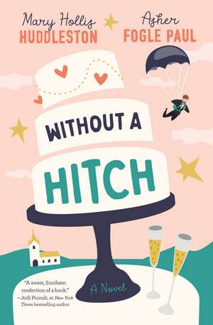 Without a Hitch de Mary Hollis Huddleston