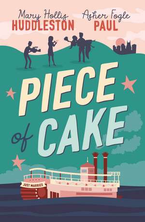 Piece of Cake de Mary Hollis Huddleston