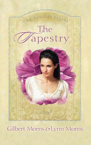 The Tapestry de Gilbert Morris