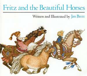 Fritz and the Beautiful Horses de Jan Brett