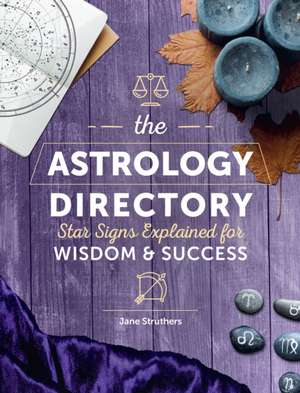 The Astrology Directory de Jane Struthers