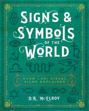 Signs & Symbols of the World de D R McElroy