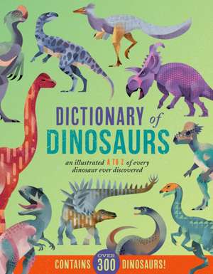 Dictionary of Dinosaurs de Dieter Braun