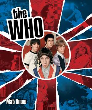 The Who de Mat Snow