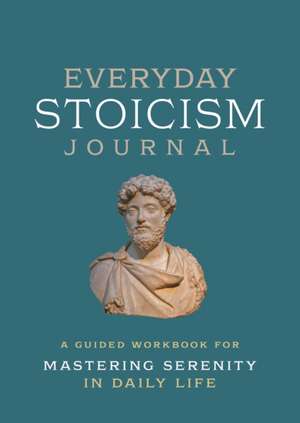 Everyday Stoicism Journal de Editors of Chartwell Books