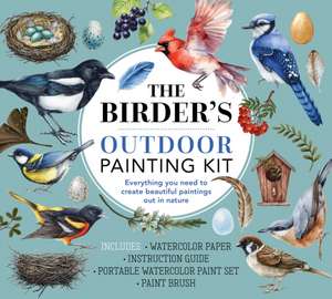 Birder's Outdoor Painting Kit de Editors of Chartwell Books