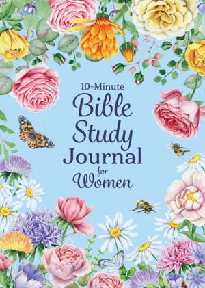 10-Minute Bible Study Journal for Women de Chanté Griffin