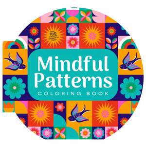 Mindful Patterns Coloring Book de Editors Of Chartwell Books