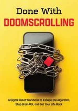 Done with Doomscrolling de Editors Of Chartwell Books
