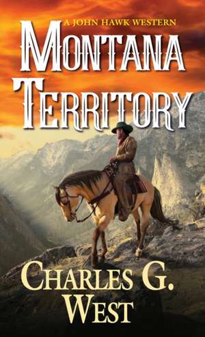 Montana Territory de Charles G. West