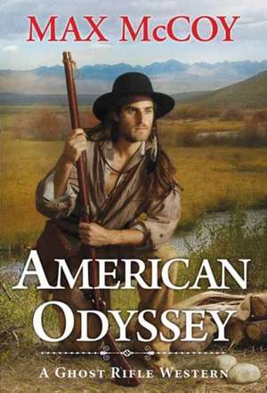 American Odyssey de Max Mccoy