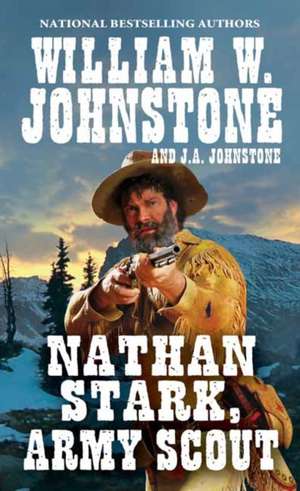 Nathan Stark, Army Scout de William W. Johnstone