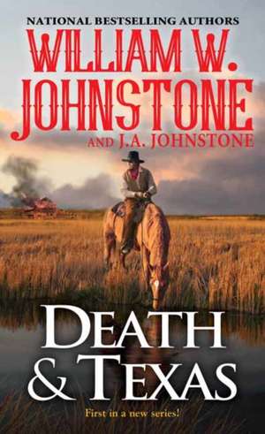 Death & Texas de William W. Johnstone