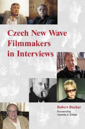 Czech New Wave Filmmakers in Interviews de Robert Buchar