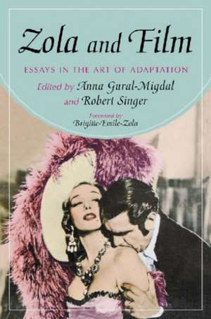 Zola and Film: "Essays in the Art of Adaptation" de Anna Gural-Migdal