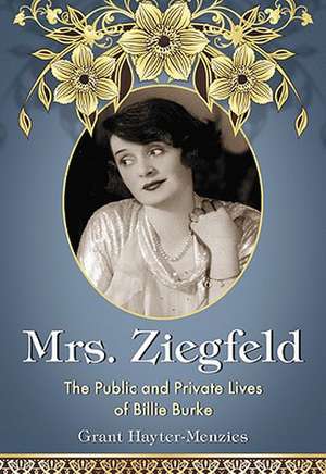 Charlotte Greenwood: The Life and Career of the Comic Star of Vaudeville, Radio and Film de Grant Hayter-Menzies