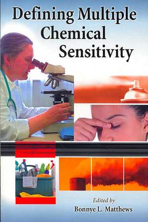 Defining Multiple Chemical Sensitivity de Bonnye L. Matthews