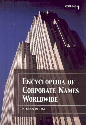 Encyclopedia of Corporate Names Worldwide de Adrian Room