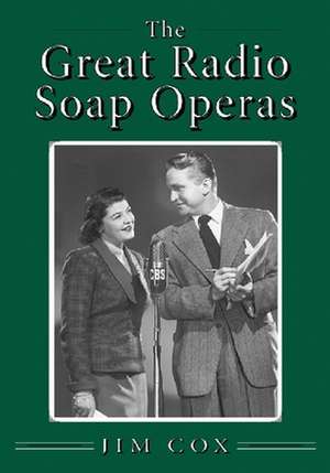 Great Radio Soap Operas de Jim Cox