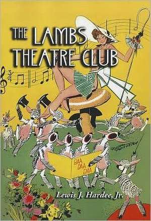 The Lambs Theatre Club de Jr. Hardee, Lewis J.