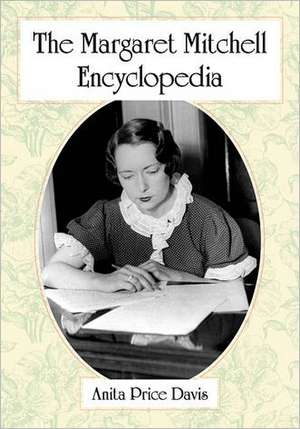 The Margaret Mitchell Encyclopedia de Anita Price Davis